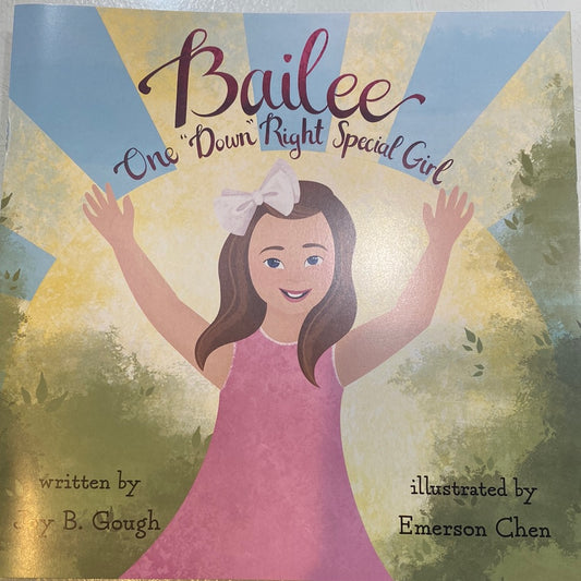 Bailee One “Down”Right Special Girl book